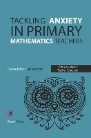 Book Cover for Tackling Anxiety in Primary Mathematics Teachers by Karen Wicks