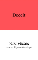 Book Cover for Deceit by Yuri Felsen, Peter Pomerantsev