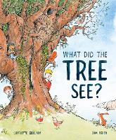 Book Cover for What Did the Tree See? by Charlotte Guillain