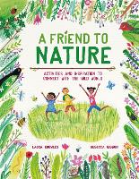 Book Cover for A Friend to Nature by Laura Knowles