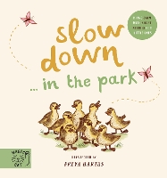 Book Cover for Slow Down… Discover Nature in the Park by Freya Hartas