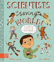 Book Cover for Scientists Are Saving the World! by Saskia Gwinn