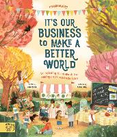 Book Cover for It's Our Business to Make a Better World by Rebecca Hui