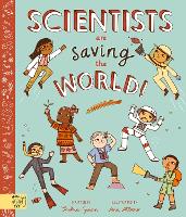 Book Cover for Scientists Are Saving the World! by Saskia Gwinn