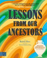 Book Cover for Lessons From Our Ancestors Equality, Inclusivity and Sustainability in the Ancient World by Raksha Dave