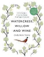 Book Cover for Watercress, Willow and Wine by Cindy-Marie Harvey