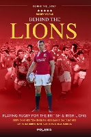 Book Cover for Behind the Lions by Stephen Jones, Nick Cain, Tom English, David Barnes