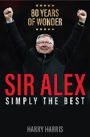 Book Cover for Sir Alex by Harry Harris