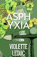 Book Cover for Asphyxia by Violette Leduc