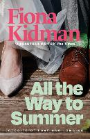 Book Cover for All the Way to Summer by Fiona Kidman