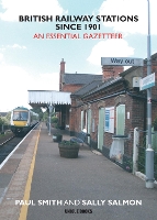 Book Cover for British Railway Stations Since 1901 by Paul Smith