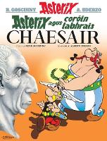 Book Cover for Asterix agus Coroin Labhrais Chaesair by Rene Goscinny