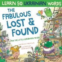 Book Cover for The Fabulous Lost & Found and the little Ukrainian mouse by Mark Pallis