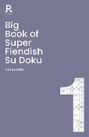 Book Cover for Big Book of Super Fiendish Su Doku Book 1 by Richardson Puzzles and Games