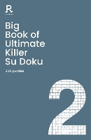 Book Cover for Big Book of Ultimate Killer Su Doku Book 2 by Richardson Puzzles and Games