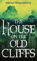 Book Cover for The House on the Old Cliffs by Adrian Tchaikovsky