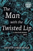 Book Cover for The Man with the Twisted Lip by Arthur Conan Doyle