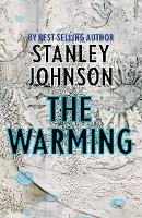 Book Cover for The Warming by Stanley Johnson