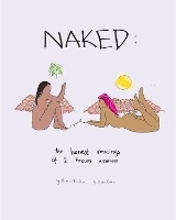 Book Cover for NAKED: The Honest Musings of 2 Brown Women by Bunce, Mimi, Selvi Mutesa