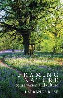 Book Cover for Framing Nature by Laurence Rose