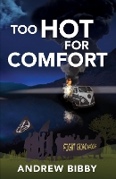 Book Cover for Too Hot for Comfort by Andrew Bibby