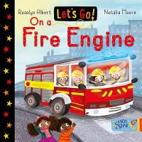 Book Cover for Let's Go! On a Fire Engine by Rosalyn Albert