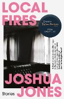 Book Cover for Local Fires by Joshua Jones