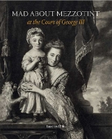 Book Cover for Mad About Mezzotint by David Isaac