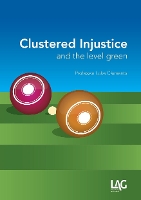 Book Cover for Clustered Injustice and the Level Green by Luke Clements