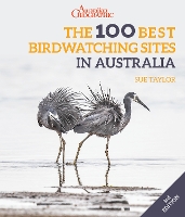 Book Cover for The 100 Best Birdwatching Sites in Australia by Sue Taylor