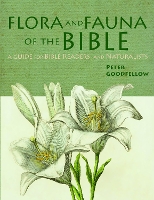 Book Cover for Flora & Fauna of the Bible by Peter Goodfellow