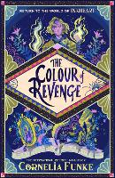 Book Cover for Inkheart 4: The Colour of Revenge HB by Cornelia Funke