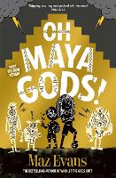 Book Cover for Oh Maya Gods! by Maz Evans