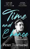 Book Cover for Time and Chance: An Autobiography by Peter Townsend