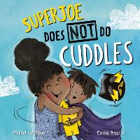 Book Cover for SuperJoe Does NOT Do Cuddles by Michael Catchpool