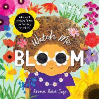 Book Cover for Watch Me Bloom by Krina Patel-Sage