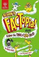 Book Cover for Return to FACTopia! by Kate Hale, Britannica Group