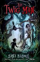 Book Cover for The Twig Man by Sana Rasoul