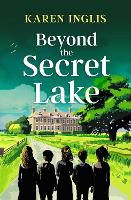 Book Cover for Beyond the Secret Lake by Karen Inglis