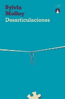 Book Cover for Desarticulaciones by Sylvia Molloy