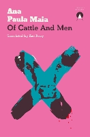 Book Cover for Of Cattle and Men by Ana Paula Maia