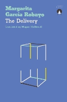 Book Cover for The Delivery by Margarita García Robayo