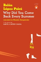 Book Cover for Why Did You Come Back Every Summer by Belén López Peiró