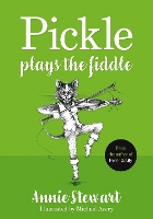 Book Cover for Pickle Plays the Fiddle by Annie Stewart