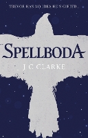 Book Cover for Spellboda by J C Clarke