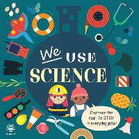Book Cover for We Use Science Board Book by Kim Hankinson