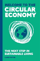 Book Cover for Welcome to the Circular Economy by Claire Potter