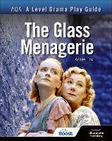 Book Cover for AQA A Level Drama Play Guide: The Glass Menagerie by Annie Fox