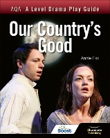 Book Cover for AQA A Level Drama Play Guide: Our Country's Good by Annie Fox