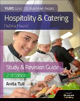 Book Cover for WJEC Level 1/2 Vocational Award Hospitality and Catering (Technical Award) Study & Revision Guide – Revised Edition by Anita Tull